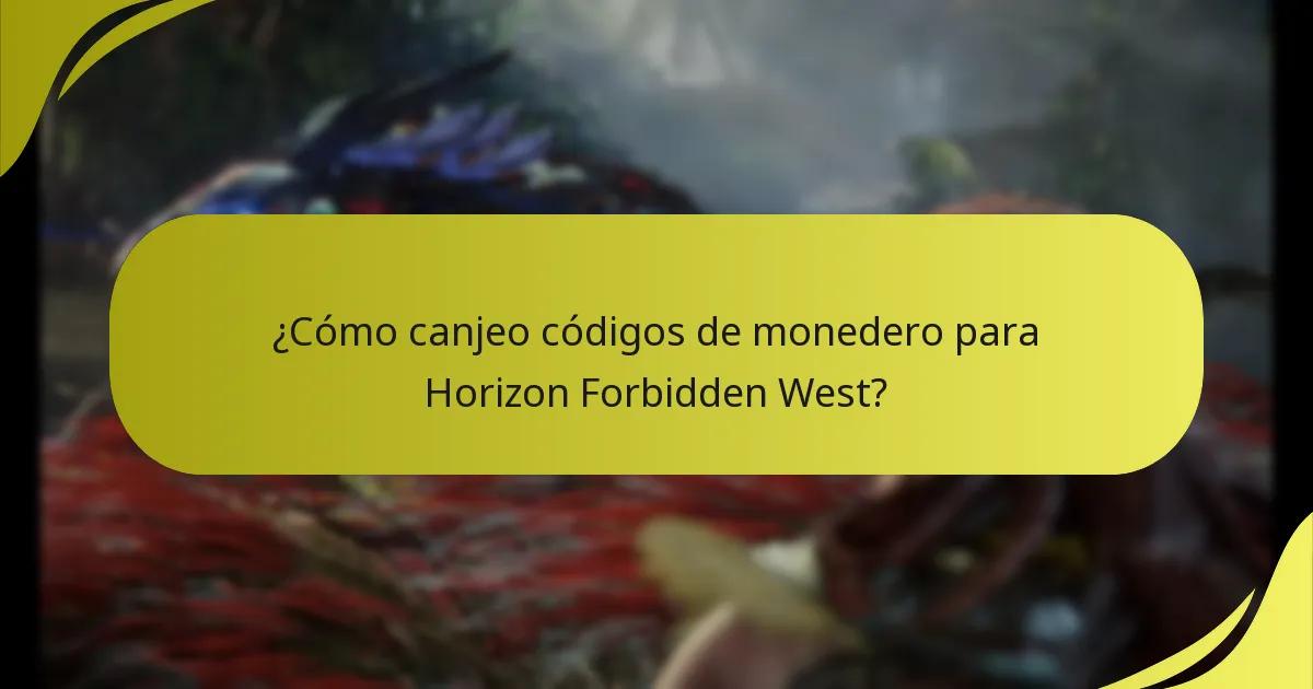 ¿Cómo canjeo códigos de monedero para Horizon Forbidden West?