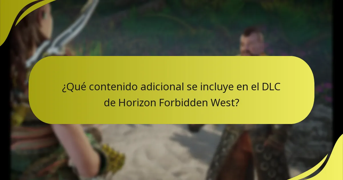 ¿Qué contenido adicional se incluye en el DLC de Horizon Forbidden West?